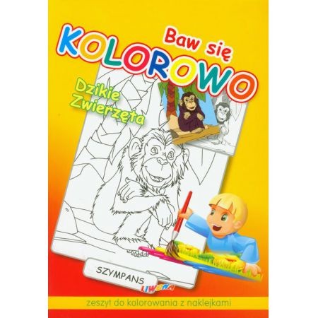 Baw się kolorowo. Dzikie zwierzęta. Szympans (zeszyt do kolorowania z naklejkami)