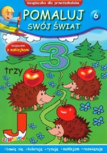 Pomaluj swój świat (6) książeczka dla przedszkolaka z naklejkami