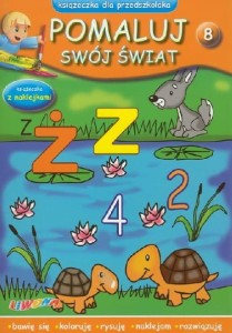 Pomaluj swój świat (8) książeczka dla przedszkolaka z naklejkami
