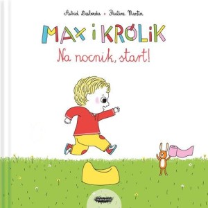 Max i królik. Na nocnik, start!