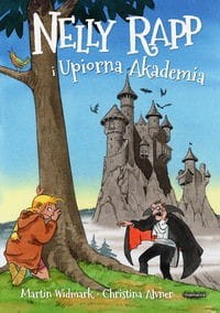 Nelly Rapp i Upiorna Akademia (tom 1)
