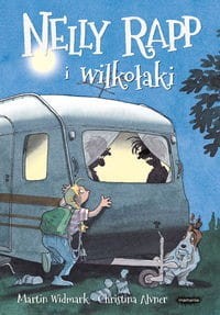 Nelly Rapp i wilkołaki (tom 3)