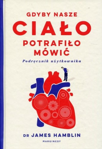 Gdyby nasze ciało potrafiło mówić