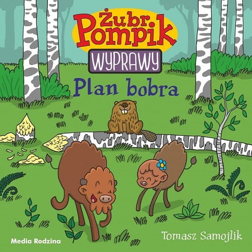 Żubr Pompik. Wyprawy (tom 3) Plan Bobra
