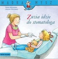 Mądra Mysz. Zuzia idzie do stomatologa