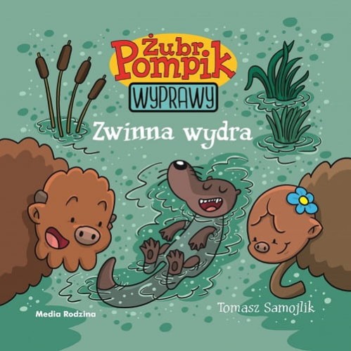 Żubr Pompik. Wyprawy (tom 9) Zwinna wydra