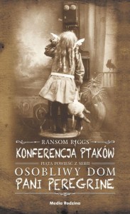 Osobliwy dom pani Peregrine (tom 5) Konferencja ptaków