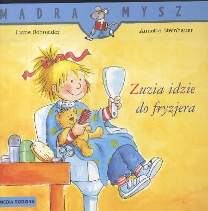 Mądra Mysz. Zuzia idzie do fryzjera