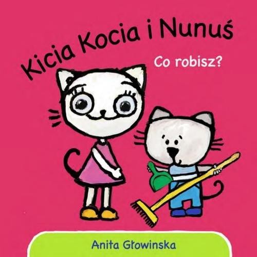 Kicia Kocia i Nunuś (1) Co robisz?