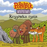 Żubr Pompik Wyprawy Tom 18. Kryjówka rysia