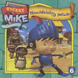 Rycerz Mike. Magiczne opowieści. (6) Niewidzialny potwór (Delikatnie uszkodzone)