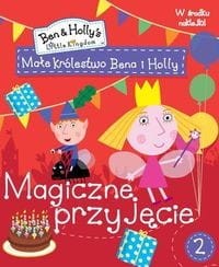 Małe Królestwo Bena i Holly (2) Magiczne przyjęcie (w środku naklejki)