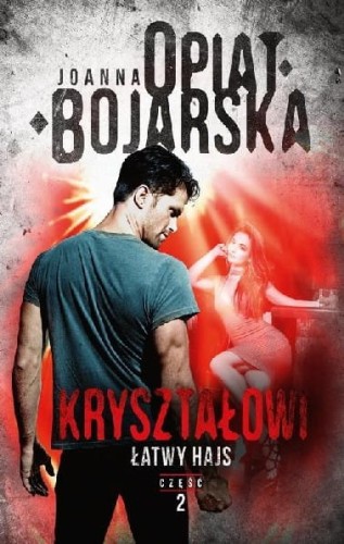 Kryształowi (tom 2) Łatwy hajs