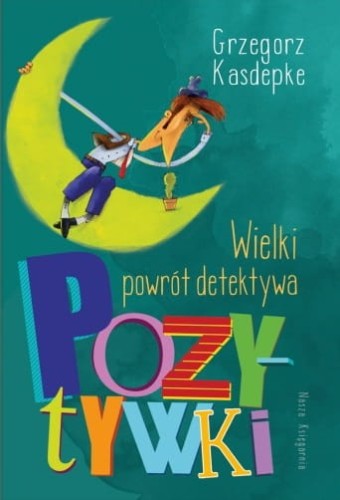 Wielki powrót detektywa Pozytywki