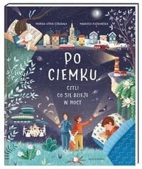 Po ciemku, czyli co się dzieje w nocy