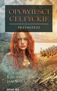Opowieści celtyckie (tom 4) Przymierze