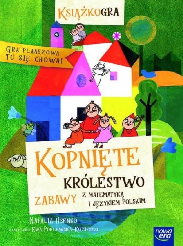 Kopnięte Królestwo. Zabawy z matematyką i językiem polskim