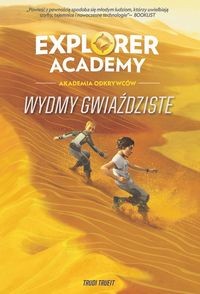 Explorer Academy. Akademia odkrywców (tom 4) Wydmy gwiaździste