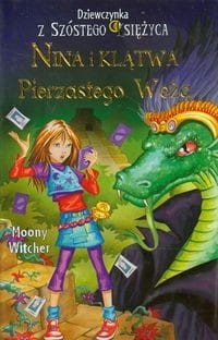 Dziewczynka z Szóstego Księżyca (3) Nina i klątwa Pierzastego Węża