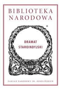 Biblioteka Narodowa. Dramat staroindyjski