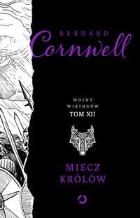 Wojny Wikingów (tom XII) Miecz królów
