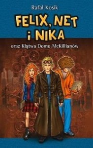 Felix, Net i Nika (13) oraz Klątwa Domu McKillianów