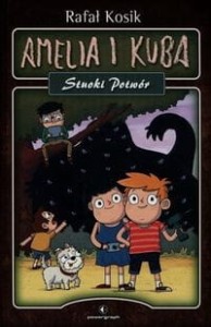 Amelia i Kuba. Stuoki Potwór