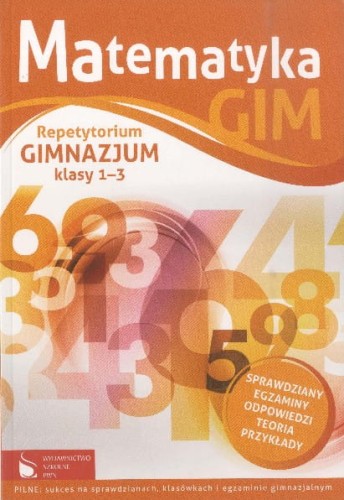Repetytorium gimnazjum klasy 1-3, Matematyka