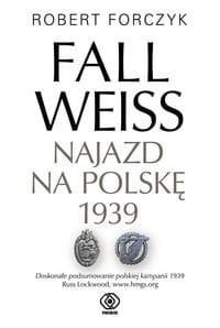 Fall Weiss Najazd na Polskę 1939