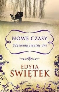 Nowe czasy (tom 2) Przeminą smutne dni