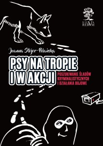 Psy na tropie i w akcji