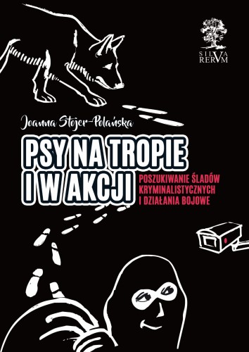 Psy na tropie i w akcji