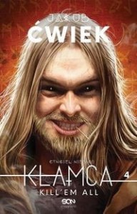 Kłamca (4) Kill’em all