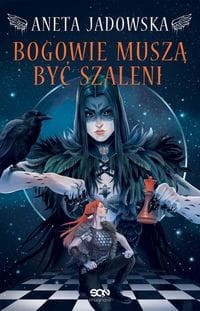 Heksalogia o Dorze Wilk. Bogowie muszą być szaleni (2)
