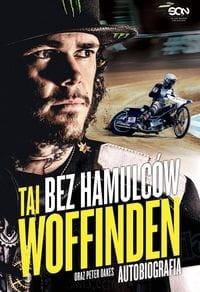 Bez hamulców Tai Woffinden Autobiografia