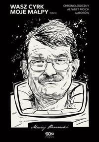 Wasz cyrk moje małpy (tom 2)