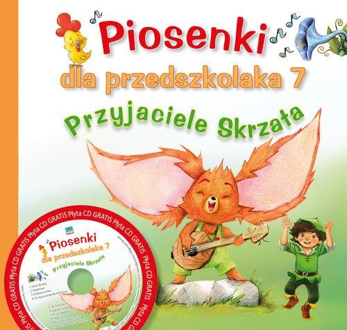 Piosenki dla przedszkolaka 7 Przyjaciele Skrzata (+ CD)