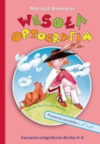 Wesoła ortografia. Pisownia wyrazów z ó i u. Ćwiczenia ortograficzne dla klas 4-6