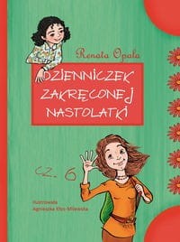 Dzienniczek zakręconej nastolatki (6)