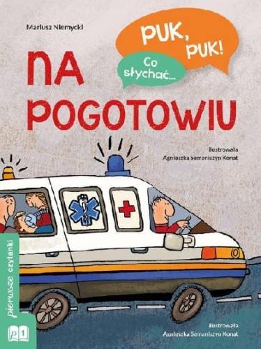 Puk, puk! Co słychać... Na pogotowiu
