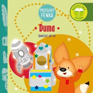 Przygody Fenka. Emocje III. Duma