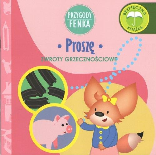 Przygody Fenka. Proszę