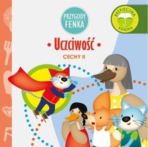 Przygody Fenka. Cechy II. Uczciwość