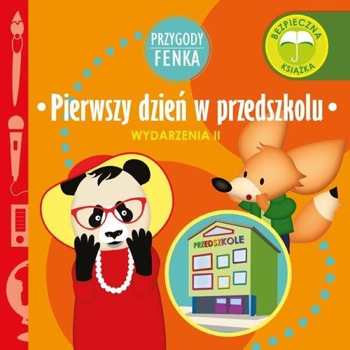 Przygody Fenka. Wydarzenia II. Pierwszy dzień w przedszkolu