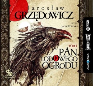 Pan Lodowego Ogrodu (Tom 1) (Audiobook)