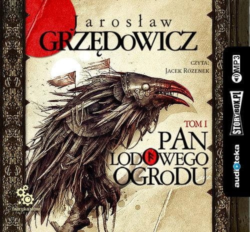 Pan Lodowego Ogrodu (Tom 1) (Audiobook)