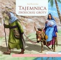 Tajemnica zbójeckiej groty. Legenda o ucieczce Świętej Rodziny do Egiptu