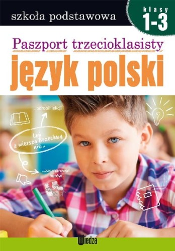 Paszport trzecioklasisty. Język polski (klasy 1-3)