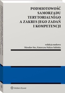Podmiotowość samorządu terytorialnego a zakres jego zadań i kompetencji