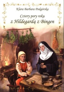 Cztery pory roku z Hildegardą z Bingen